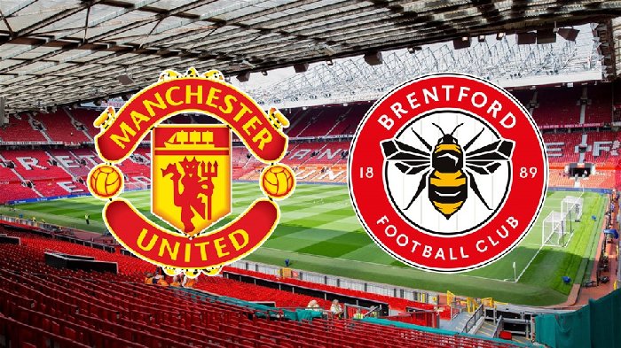 Nhận định MU vs Brentford, vòng 8 Ngoại hạng Anh 21h00 ngày 7/10/2023