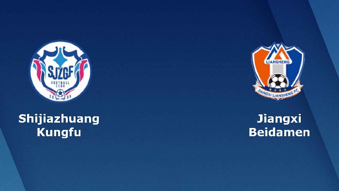 Nhận định Shijiazhuang Gongfu vs Jiangxi LuShan, vòng 25 Hạng Nhất Trung Quốc 18h30 ngày 10/10/2023