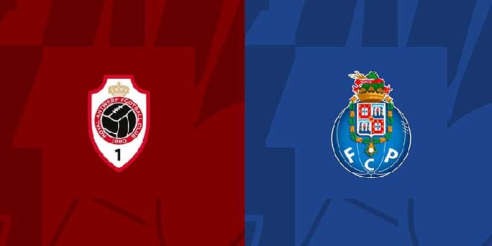 Nhận định Antwerp vs Porto, vòng bảng Cúp C1 Châu Âu 2h00 ngày 26/10/2023