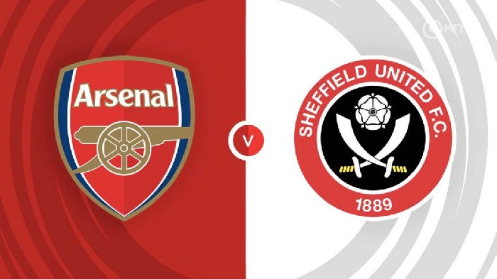 Nhận định Arsenal vs Sheffield United, vòng 10 giải Ngoại hạng Anh 21h00 ngày 28/10/2023