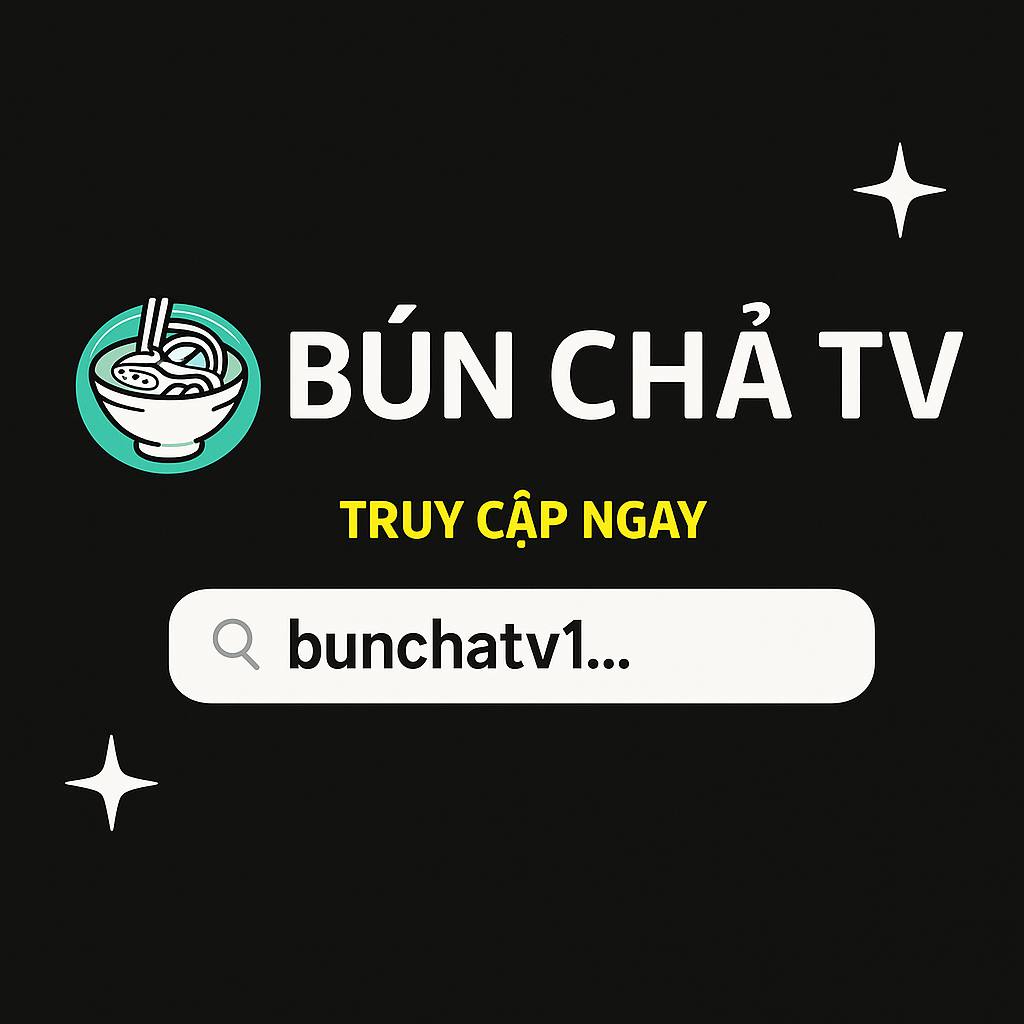 Trải Nghiệm Người Dùng Khi Xem Bóng Đá Trên BunchaTV1 - Ảnh 2