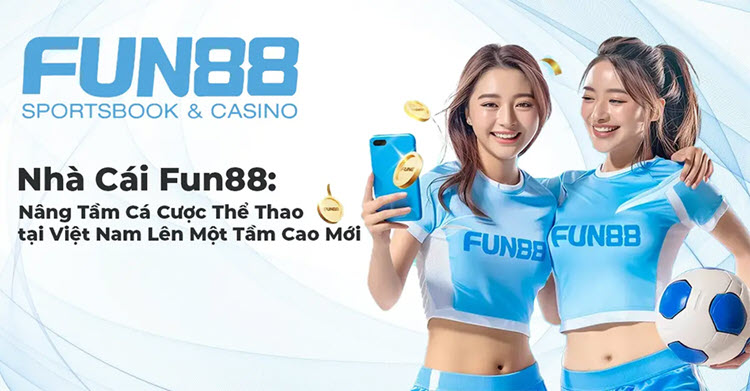fun88 nha cai uy tin