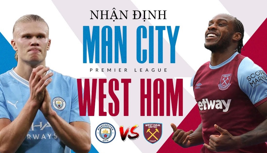 Nhận định, Soi kèo West Ham vs Man City, 03h00 ngày 15/3: Tiếp tục sảy chân - Ảnh 1