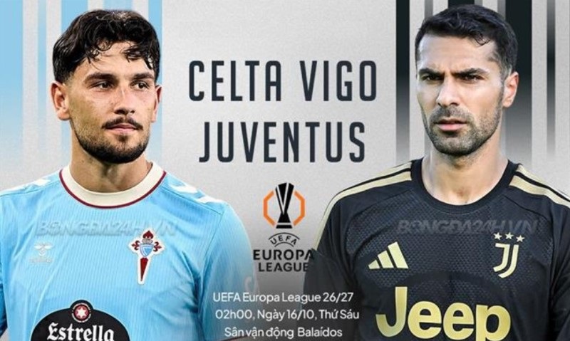 Nhận định, Soi kèo Celta Vigo vs Juventus 23h30 ngày 15/10: Chủ-khách chia điểm - Ảnh 1