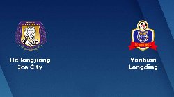Nhận định Heilongjiang Ice City vs Yanbian Longding, vòng 25 Hạng Nhất Trung Quốc 18h00 ngày 10/10/2023