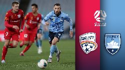 Nhận định, Soi kèo Sydney vs Adelaide United, 15h35 ngày 14/2: Sức bật ở sân nhà