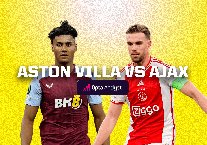 Nhận định Aston Villa vs Ajax, 03h00 ngày 15/3